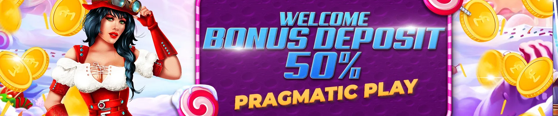 BONUS WELCOME 50% SLOT PRAGMATICPLAY